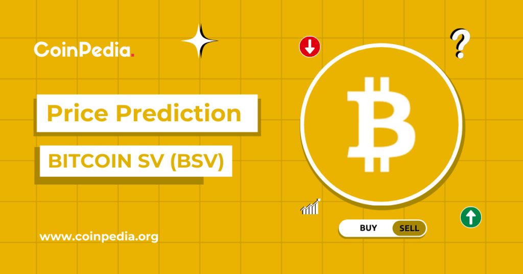 Bitcoin SV Price Prediction 2025, 2026-2030: Will BSV Price Hit $100?