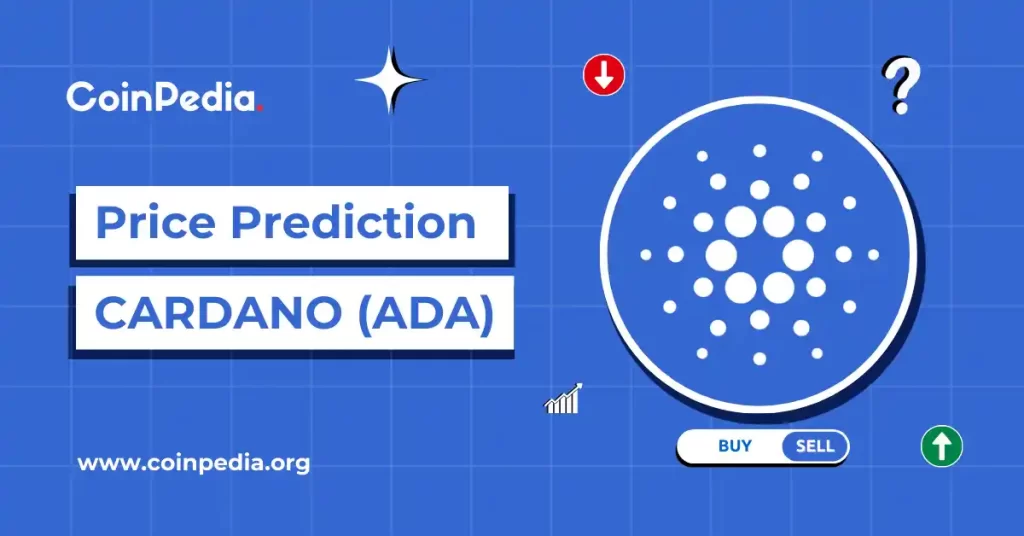 Cardano Price Prediction 2026, 2027 – 2030: Will ADA Price Hit $2?